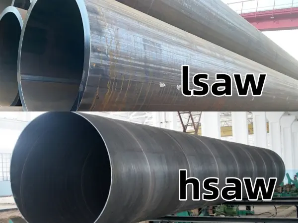 difference between lsaw and hsaw pipes,LSAW vs HSAW,LSAW steel pipe,HSAW steel pipe,longitudinal welded pipe,spiral welded pipe,steel pipe manufacturing